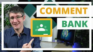 How to use the Comment Bank in Google Classroom