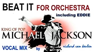 BEAT IT by MICHAEL JACKSON with ORCHESTRA and EDDIE