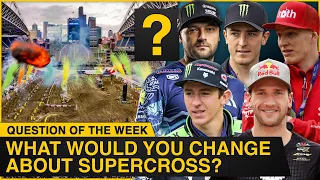 What Would You Change About Supercross? | Supercross Question of the Week