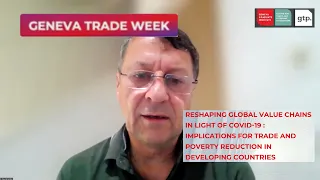 GTW 2022 | FULL VIDEO 5 | Global Value Chains In Light Of Covid 19: Implications For Trade & Poverty