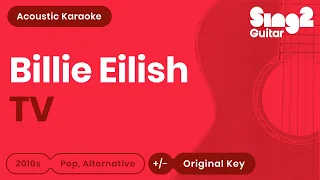 Billie Eilish - TV (Karaoke Acoustic)