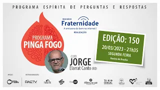 PINGA FOGO Nº 150🔥| JORGE ELARRAT - 20-03-2023