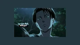 levi ackerman is madly in love with you (levi ackerman playlist) (𝒔𝒍𝒐𝒘𝒆𝒅  & 𝒓𝒆𝒗𝒆𝒓𝒃)