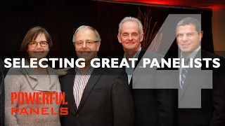 How to Moderate a Panel Discussion: Selecting Great Panelists (Video #4, 5mins)