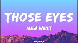 New West - Those Eyes (Lyrics)