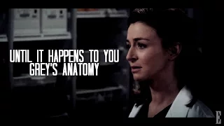 Grey's Anatomy| Until It Happens To You