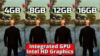 Does More Ram Improve Integrated GPU / Intel HD Graphics Performance? | 4gb vs 8gb vs 12gb vs 16gb