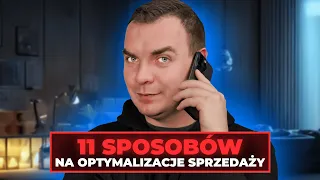 11 SPOSOBÓW Jak OPTYMALIZOWAĆ SPRZEDAŻ (Jak Poprawić Sprzedaż w Firmie)