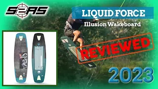 Liquid Force Illusion Wakeboard 2023 Review by S2AS