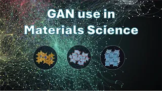 26a. Application of GANs in Materials Science