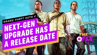 The GTA 5 Next-Gen Upgrade Has a Release Date - IGN Daily Fix