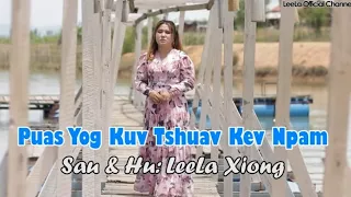 Puas Yog Kuv Tshuav Kev Npam - Leela Xiong