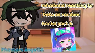 🍃Mha/bnha reacting to Deku as random Gacha part 6🍃 (Gacha Club)