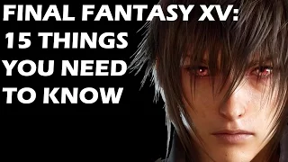 15 NEW Features That You NEED To Know About FINAL FANTASY 15