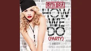 How We Do (Party) (Sandro Silva Radio Edit)