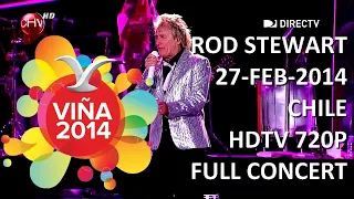 Rod Stewart Viña del Mar Chile 2014 HDTV 720p - The best Of Rod Stewart Playlist 2022