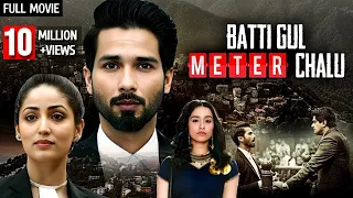 Batti Gul Meter Chalu (2018) Shahid Kapoor -  Shraddha Kapoor | Latest Bollywood Release