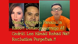 Vhong Navarro Wagi Laban Kina Deniece Cornejo At Cedric Lee.. Reclusion Perpetua Ang Naging Hatol!!