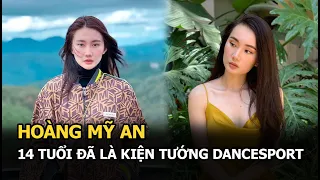 Hoàng Mỹ An - Chị họ Phan Hiển: 14 tuổi đã là kiện tướng dancesport, tốt nghiệp ở Mỹ, giờ làm ca sĩ