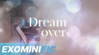 [EXO-minific] Dream Lovers E00 ♡ CB • HH • KS