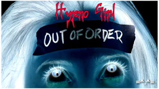 Hypno Girl - Out of Order