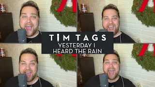 Yesterday I Heard The Rain  |  Barbershop Tag