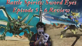 Battle Spirits Sword Eyes Episodes 5 - 6 Review