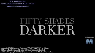 FIFTY SHADES DARKER Official Movie Trailer 2 Music ReCreation ReMix   MOKU So HIGH mp4