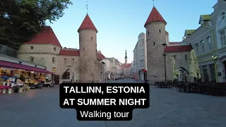 City walks series -  Tallinn, Estonia ( walking at summer night around 4 AM)