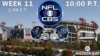 2021 NFL Season - Week 11 - Texans at Titans (Madden 22)