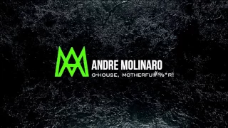 G-house, Motherfucker! - André Molinaro Set Mix- Vol. 1 - 2017