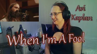 A song with amazing beauty, and wondrous jamming, reacting to Avi Kaplan's When I'm A Fool
