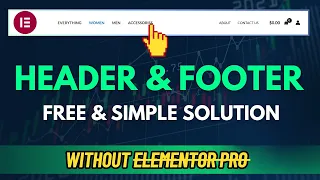 How To Build Headers And Footers Using Elementor For FREE