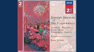 J. Strauss II: Die Fledermaus / Act 2 - Couplet: "Ich lade gern mir Gäste ein"