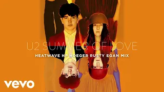 U2 - Summer Of Love (Heatwave HP Hoeger Rusty Egan Remix)