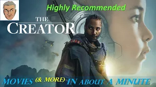 Movies & More in about a Minute – The Creator