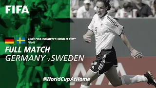 Germany v Sweden | 2003 FIFA Women's World Cup Final | Full Match