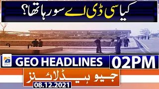 Geo News Headlines 02 PM | ICH | Saqib Nisar |  Sindh Chief Minister | 8th December 2021