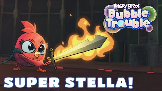 Angry Birds Bubble Trouble Ep.4 | Super Stella!