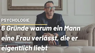 6 Gründe warum ein Mann eine Frau verlässt, die er eigentlich liebt  #Psychologie #Narzissmus