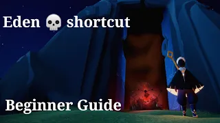 Sky CotL [Eye of Eden Guide] easy way to reach Eden cave : beginner Guide : Eden shortcut