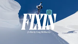 FIXIN | A Film By Craig McMorris