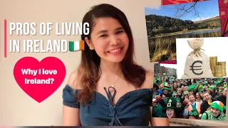 PROS of living in Ireland🇮🇪||Why I love Ireland||FilipinoNurseinIreland||