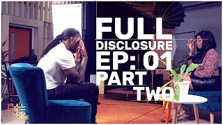 "How Can You Be Pregnant?" || FULL DISCLOSURE || EPISODE 1 [PART 2]