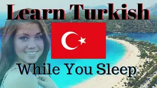 Learn Turkish While You Sleep 😀 130 Basic Turkish Words and Phrases 👍 English/Turkish