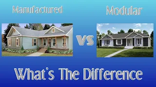 What's The Difference Between A Manufactured(Mobile) Home and Modular Home