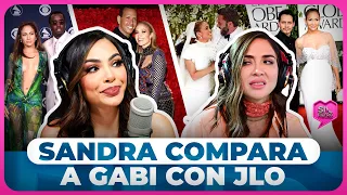 SANDRA BERROCAL COMPARA A GABI CON JLO: “NO TIENES UNA RELACIÓN ESTABLE”