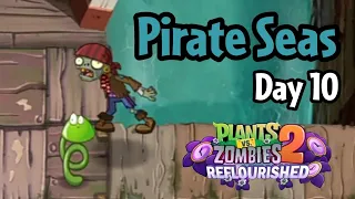 Plants vs Zombies 2: Reflourished | Pirate Seas Day 10