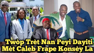 Peyi Dayiti Gen Twop Trèt, Mèt Caleb Jean Baptiste Frape Konsèy Prezidansyèl La Fò