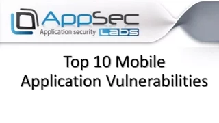 Top 10 Mobile Application Vulnerabilities Webinar